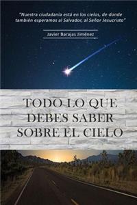 Todo lo que debes saber sobre el Cielo