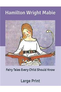 Fairy Tales Every Child Should Know