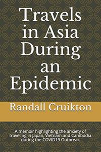 Travels in Asia During an Epidemic