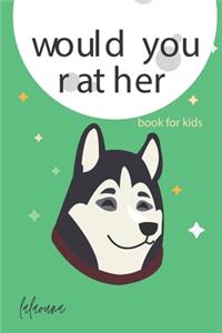 would you rather