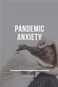 Pandemic Anxiety