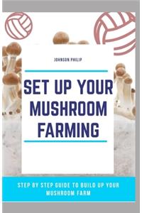 Set Up Your Mushroom Farming