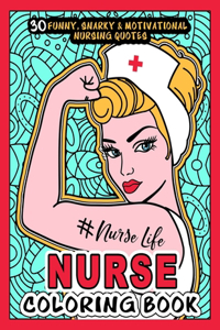 NURSE COLORING BOOK - # Nurse Life