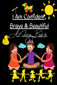 I Am Confident, Brave & Beautiful