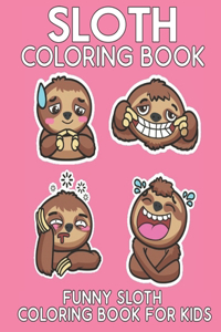 Sloth Coloring Book Funny Sloth Coloring Book For Kids