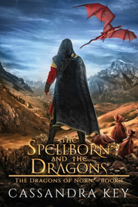 The Spellborn and The Dragons