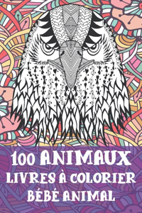 Livres à colorier - Bébé animal - 100 animaux