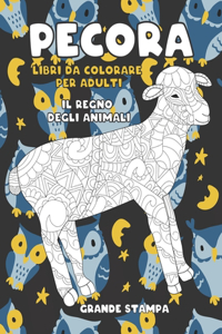 Libri da colorare per adulti - Grande stampa - Il regno degli Animali - Pecora