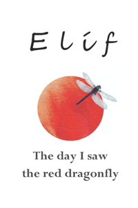 day I saw the red dragonfly