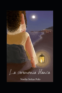La Ceremonia Blanca