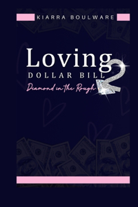 Loving Dollar Bill 2