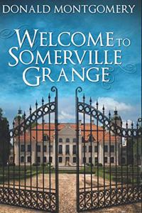 Welcome To Somerville Grange