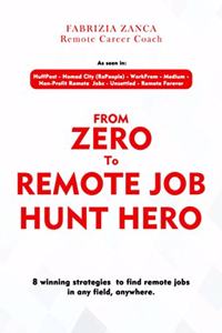 From Zero To Remote Job Hunt Hero!