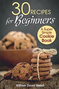 30 Recipes for Beginners
