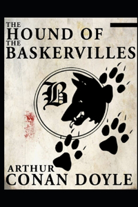 The Hound of the Baskervilles(Sherlock Holmes #3) illustrated