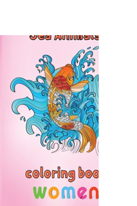 Amazing Sea Animals Coloring Book Women