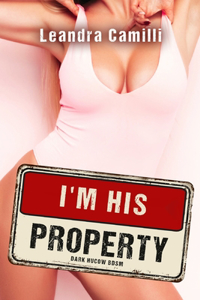 I'm his Property