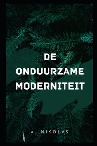 de Onduurzame Moderniteit