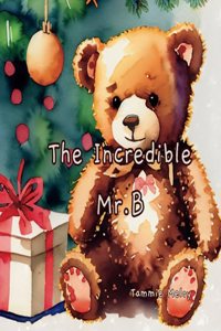 Incredible Mr. B
