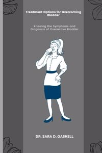 Treatment Option for Overcoming Bladder