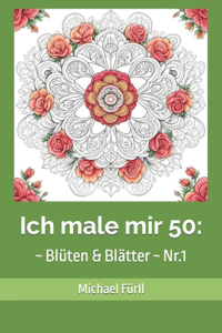 Ich male mir 50