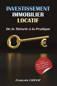 Investissement Immobilier Locatif - De la Théorie à la Pratique