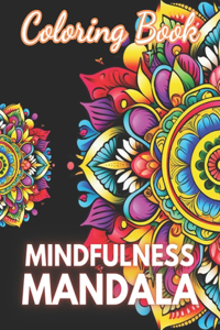 Mindfulness Mandala Coloring Book