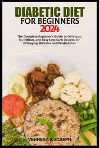 Diabetic Diet for Beginners 2024