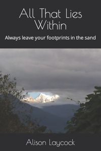 All That Lies Within