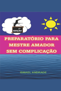 Preparatório Para Mestre Amador Sem Complicação