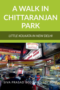 Walk in Chittaranjan Park