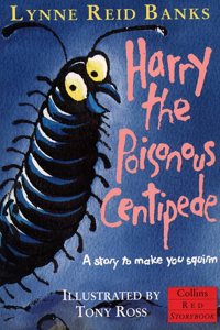 Harry the Poisonous Centipede