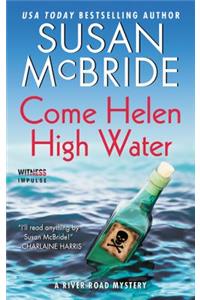 Come Helen High Water