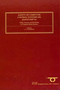 Safety of Computer Control Systems 1991