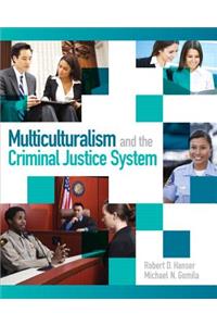 Multiculturalism and the Criminal Justice System
