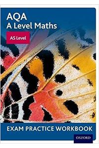 AQA A Level Maths: AS Level Exam Practice Workbook