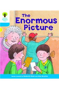 Oxford Reading Tree: Level 3: Decode and Develop: The Enormous Picture