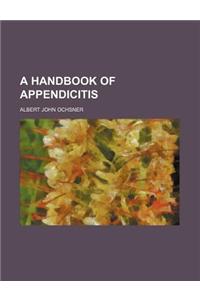 A Handbook of Appendicitis