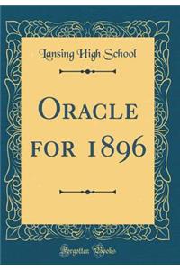 Oracle for 1896 (Classic Reprint)