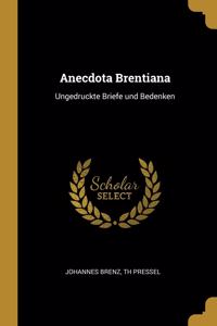 Anecdota Brentiana