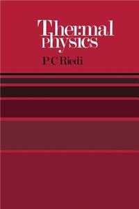 Thermal Physics: An Introduction to Thermodynamics, Statistical Mechanics and Kinetic Theory