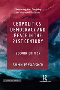 Geopolitics, Democracy and Peace in the 21st Century