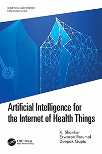 Artificial Intelligence for the Internet of Health Things