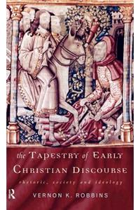 The Tapestry of Early Christian Discourse