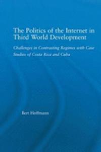 The Politics of the Internet in Third World Development