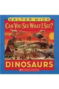 Can You See What I See?: Dinosaurs