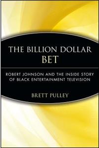 The Billion Dollar Bet