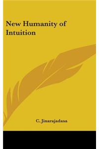 New Humanity of Intuition