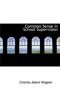 Common Sense in School Supervision