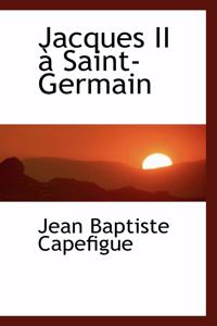 Jacques II Saint-Germain